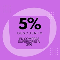 5% descuento en compras superiores a 20€